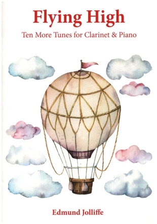 Flying High - Ten more Tunes for clarinet and piano