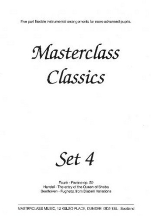 Beethoven, Faure and Handel Arr: Don Masterclass Classics Set 4 flexible wind ensemble, mixed ensemble