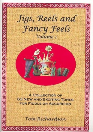 Jigs, Reels and fancy Feels vol.1: for fiddle (accordion)