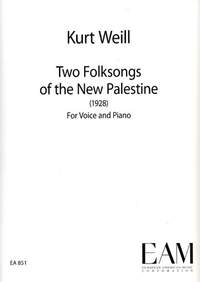 2 Folksongs of the New Palestine (1928) for voice and piano