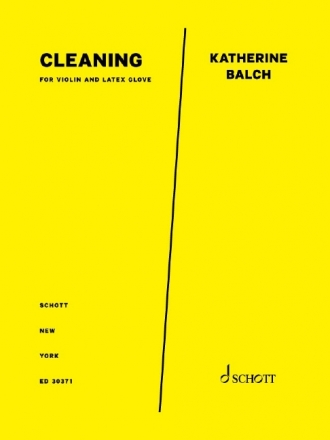 Balch, Katherine, Cleaning Violine und latex glove Partitur