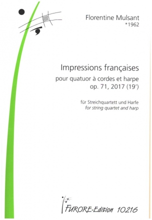 Impressions francaises op.71 (2017) pour quatuor  cordes et harpe partition et parties