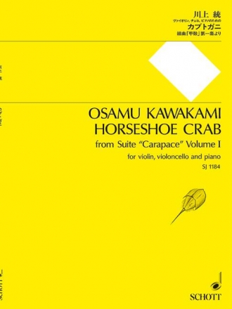 Kawakami, Osamu, Horseshoe Crab fr Violine, Violoncello und Klavier Partitur und Stimmen