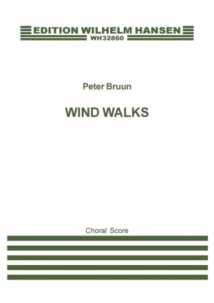 Peter Bruun, Wind Walks SATB Partitur