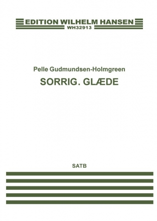Pelle Gudmundsen-Holmgreen, Sorrig. Glde SATB a Cappella Klavierauszug