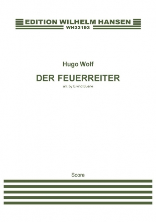 Hugo Wolf, Der Feuerreiter (Arr. Eivind Buene Vocal and Orchestra Partitur