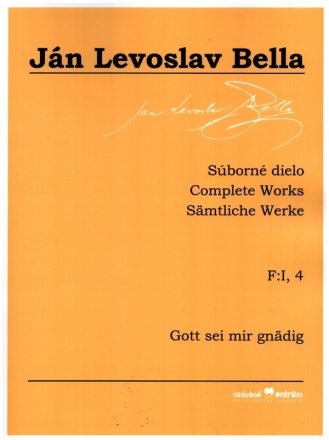 Smtliche Werke Serie F Band 1,4 Gott sei mir gndig Partitur