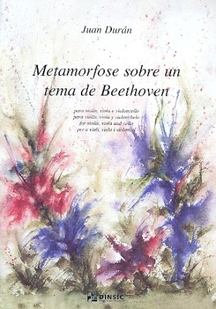 Metamorfose sobre un tema de Beethoven fr Violine, Viola und Violoncello Partitur und Stimmen