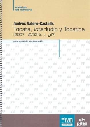 Tocata, Interludio y Tocatina für 5 Percussionisten Partitur und Stimmen