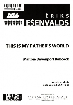 This is my Father's World for solo voice and mixed chorus (SSAATTBB) a cappella score (en)