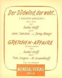 Gretchen-Affaire   und Der Sdwind weht: fr Blasorchester