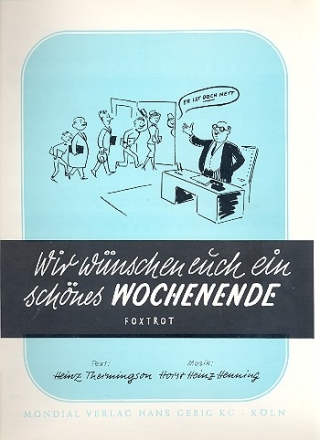 Wir wnschen euch ein schnes Wochenende: Einzelaugabe Gesang und Klavier