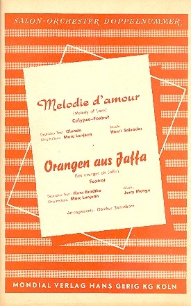 Melodie d'amour   und Orangen aus Jaffa: fr Salonorchester