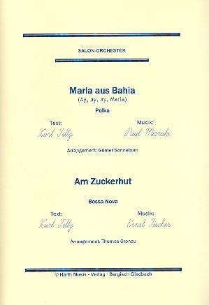 Maria aus Bahia  und  Am Zuckerhut: fr Salonorchester