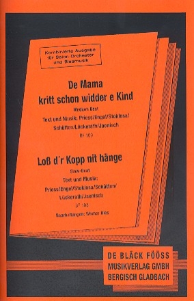 De Mama kritt schon widder e Kind / Lo d'r Kopp nit hnge: fr Salonorchester