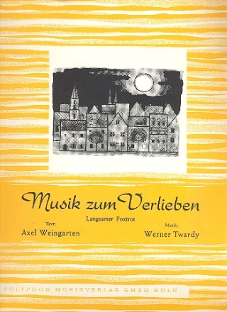 Musik zum Verlieben: Einzelausgabe Gesang und Klavier