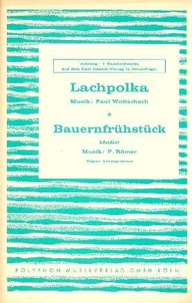Lachpolka   und  Bauernfrhstck: fr Salonorchester