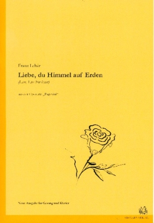 Liebe, du Himmel auf Erden fr Gesang und Klavier (en/dt)