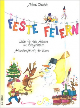 Feste feiern fr Gitarre (Noten und Akkorde)