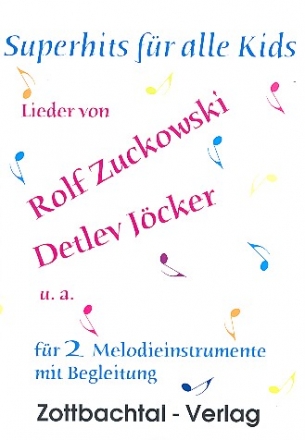 Superhits fr alle Kids  fr 2 Melodieinstrumente und Begleitung