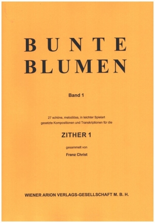 Bunte Blumen Band 1 f�r Zithern Zither 1