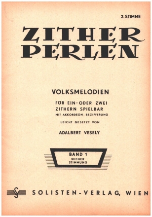 Zither-Perlen Band 1 f�r Zither (2 Zithern) 2. Zitherstimme