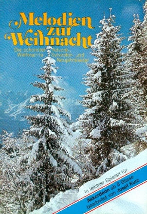 Melodien zur Weihnacht f�r Akkordeon (ab 8 B�sse)
