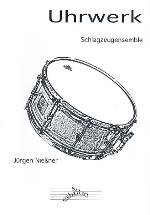 Uhrwerk fr Schlagzeug-Ensemble (5 Trommeln) Partitur und Stimmen