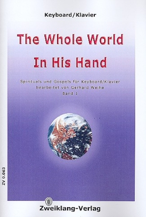 The whole World in his Hand fr Klavier (Keyboard)