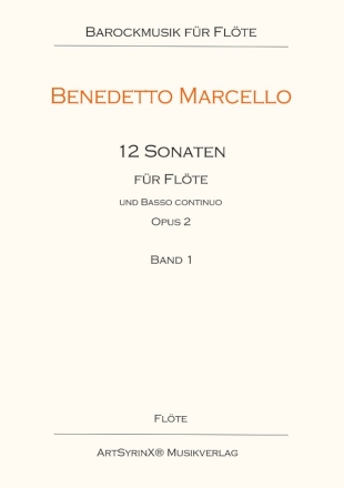 Marcello, Benedetto 12 Sonaten fr Flte und B. c. Flte, Basso continuo: Flte Stimme(n)