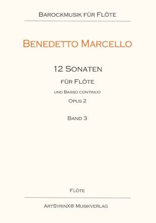 Marcello, Benedetto 12 Sonaten  Op. 2 fr Flte und B. c. Flte, Basso continuo: Flte Stimme(n)