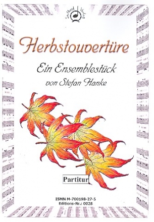 Herbstouvertüre für Flöte, Sopranino, 2 Blockflöten (A/T), Fagott (Vc), Solovioline, 2 Violinen und Viola,  Partitur