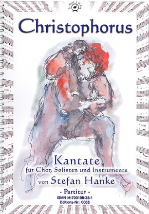 Christophorus Kantate fr Soli, Chor und Orchester Partitur