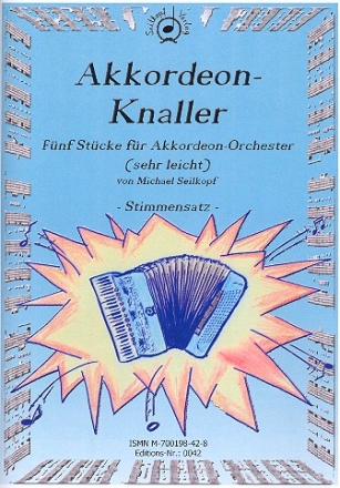 Akkordeon-Knaller Band 1 fr Akkordeonorchester Stimmensatz (Kopiervorlage)