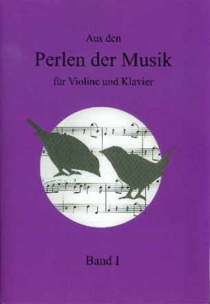Perlen der Musik Band 1 f�r Violine und Klavier
