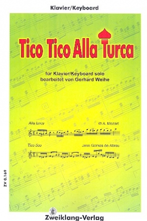 Tico Tico Alla Turca fr Klavier