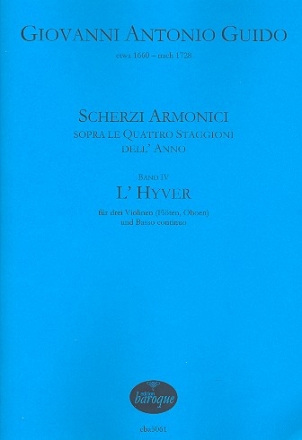 Scherzi armonici Band 4 - L'hyver fr 3 Violinen (Flten/Oboen) und Bc Partitur und Stimmen