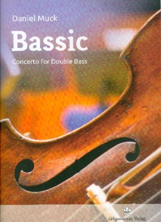 Bassic  fr Kontrabass und Orchester fr Kontrabass und Klavier (in Solo- und Orchesterstimmung)