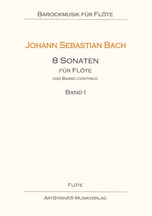 Bach, Johann Sebastian 8 Sonaten fr Flte und Bc Flte, Klavier: Flte Stimme(n)