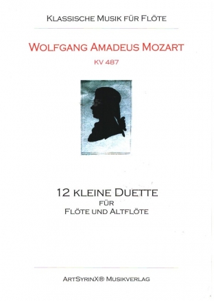12 kleine Duette KV487 fr Flte und Altflte Spielpartitur