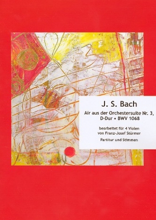 Air aus der Suite D-Dur Nr.3 BWV1068 fr 4 Violen Partitur und Stimmen