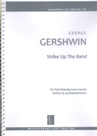 Strike up the Band fr flexibles Ensemble Partitur und Stimmen