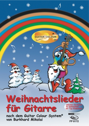 Weihnachtslieder mit farbigen Noten (+CD) f�r Gitarre (nach dem Guitar Colour System)