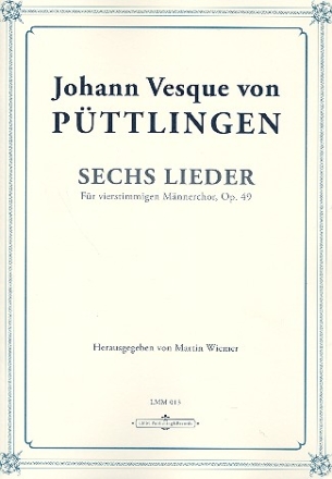 6 Lieder op.49 fr Mnnerchor a cappella Partitur