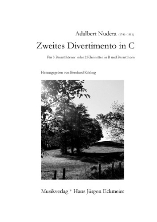Zweites Divertimento in C  fr 3 Bassetthrner oder 2 Klarinetten und Bassetthorn Partitur und Stimmen