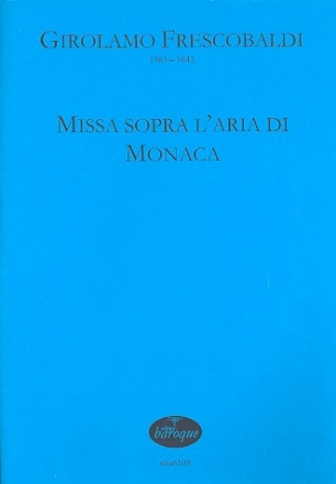 Missa sopra l'aria di Monaca fr 8 Stimmen (gem Chor) und Bc (Orgel) Partitur (Bc nicht ausgesetzt)