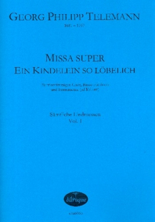 Missa super Ein Kindelein so lbelich TWV9:5 fr gem Chor und Bc (Instrumente ad lib) Partitur (Bc nicht ausgesetzt)