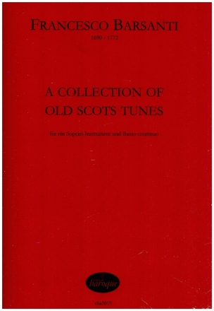 A Collection of old Scots Tunes fr ein Sopran-Instrument und Bc