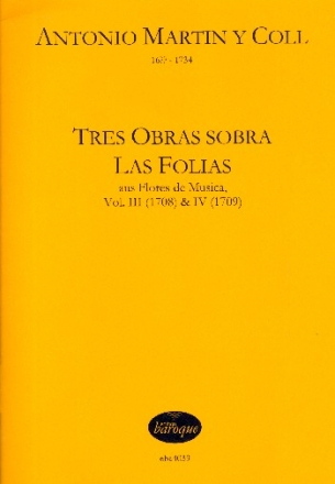 3 Obras sobre Las Folias aus Flores de musica Band 3 und 4 fr Tasteninstrument