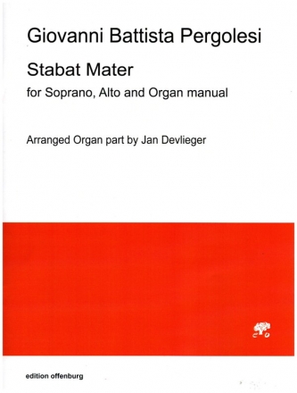 Stabat Mater fr Sopran, Alt und Orgel manualiter Partitur und Stimmen